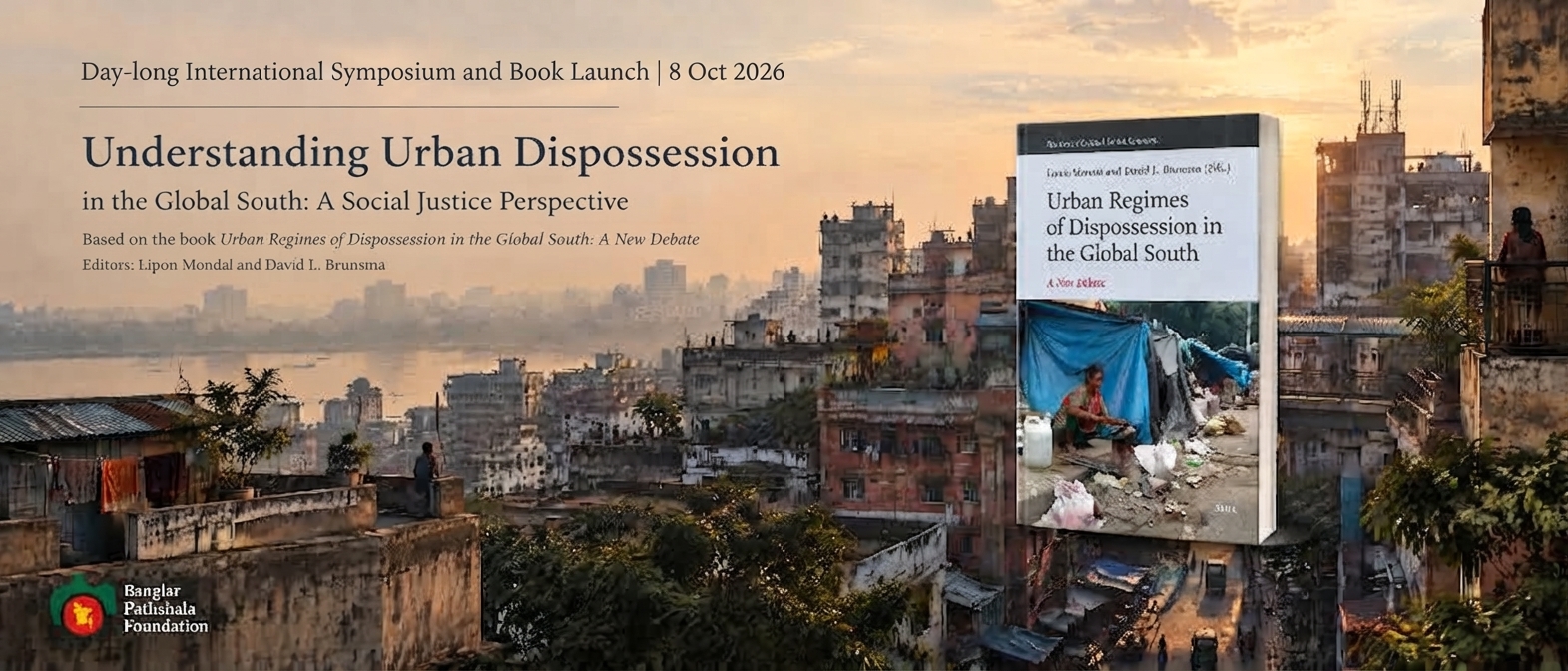 Understanding Urban Dispossession in the Global South: A Social Justice Perspective — BPF Symposium